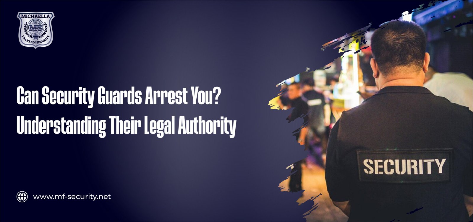 Can Security Guards Arrest You? Understanding Their Legal Authority