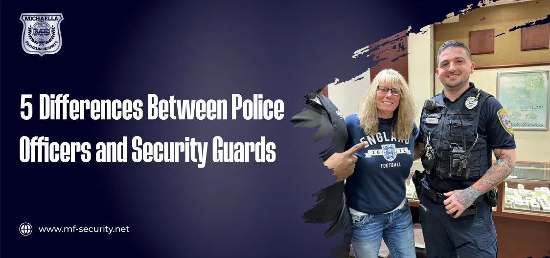 5 Differences Between Police Officers and Security Guards