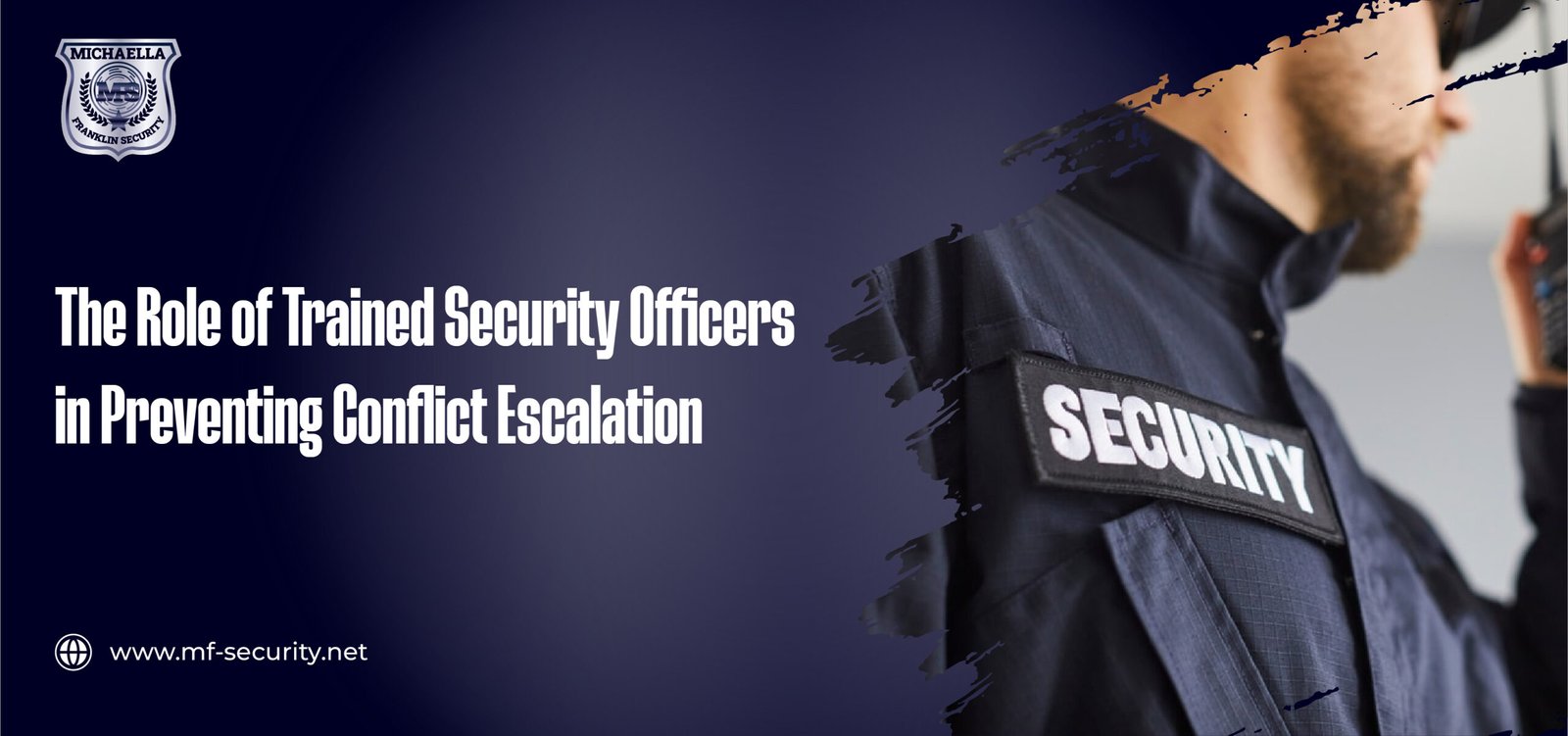 The Role of Trained Security Officers in Preventing Conflict Escalation