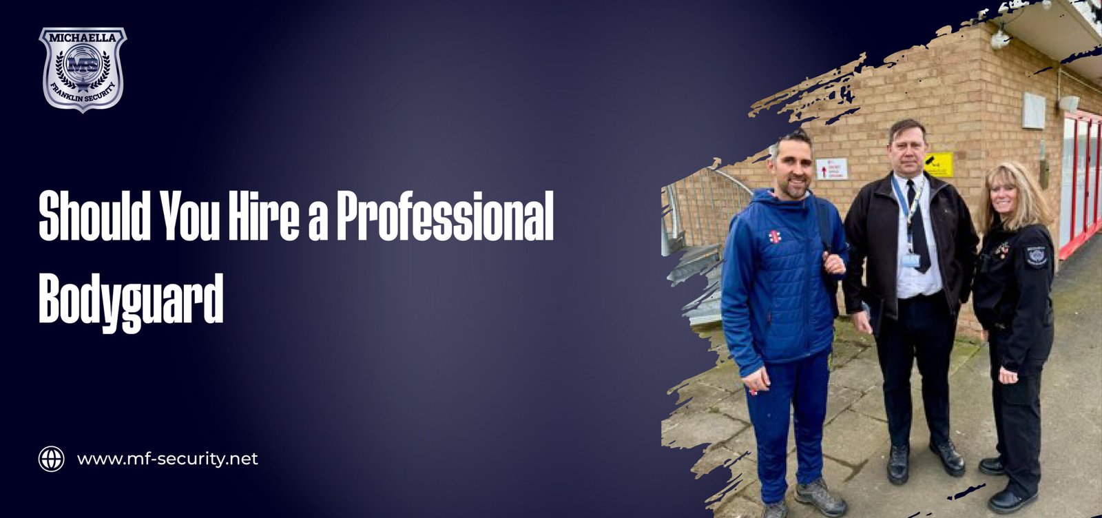 Hire a Professional Bodyguard